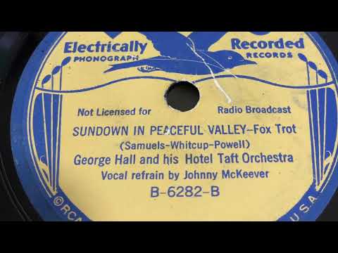 Sundown In Peaceful Valley - George Hall and his Hotel Taft Orchestra 1936