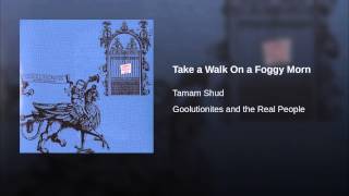 Take a Walk On a Foggy Morn