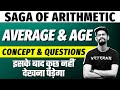 Average & Age | Concepts & Questions | Saga of Arithmetic | Yashraj Sir | Veteran