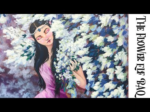 The Flower Elf Acrylic Painting on Canvas Fairy Tale part 3 | TheArtSherpa