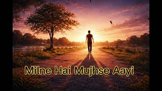 Download lagu Milne Hai Mujhse Aayi - Lofi (Slowed   Reverb) | Arijit Singh mp3