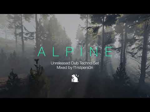 Alpine | Dub Techno Mix