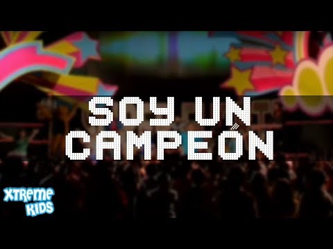 Soy Un Campeaon - Xtreme Kids