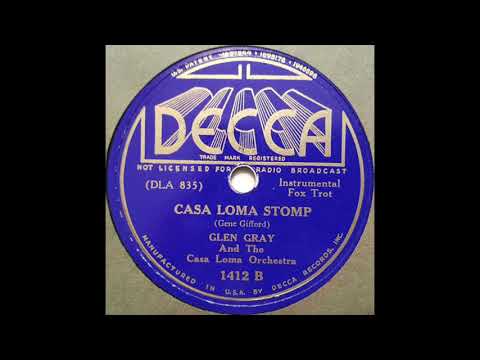 Casa Loma Stomp - Glen Gray and the Casa Loma Orchestra - 1937 - HQ Sound