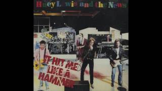 Huey Lewis And The News - It Hit Me Like A Hammer (A/C Mix)