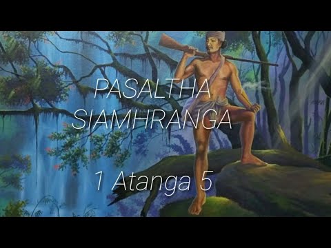 Pasaltha SIAMHRANGA Bung 1 Atanga Bung 5 a hlawm in