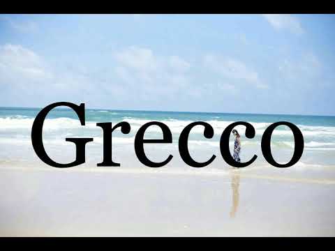 How To Pronounce Grecco🌈🌈🌈🌈🌈🌈Pronunciation Of Grecco
