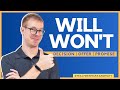 WILL / WON'T = Decision, Offer, Promise