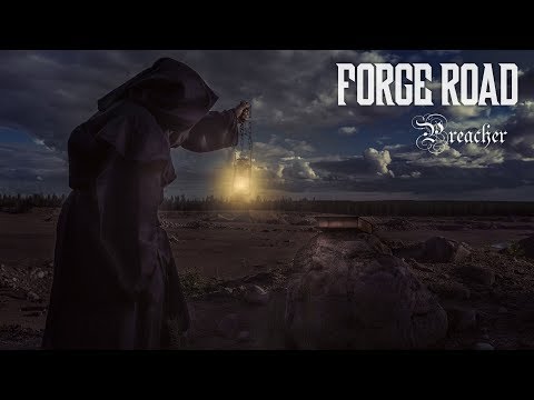 FORGE ROAD - Preacher (lyric video)