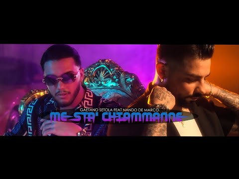 Gaetano Setola Ft. Nando De Marco - Me Sta' Chiammanne (Video Ufficiale 2022)