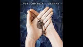 Lucy Schwartz - I Know You