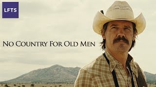 No Country for Old Men — Dont Underestimate the