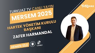 MERSEM 2025 | 2. Gün; Konuğumuz Zafer Harmandal