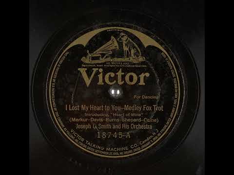 I Lost My Heart to You - Joseph C. Smith and His Orchestra