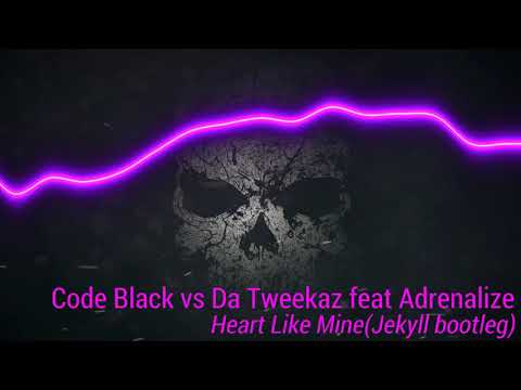 Code Black, Da Tweekaz & Adrenalize - Heart Like Mine (Jekyll Edit)【UK Hardcore】【Free Release】