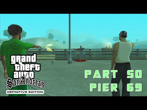GTA San Andreas Definitive Edition 2021 - Gameplay Part 50 - Pier 69 -  PC(1080P 60FPS)