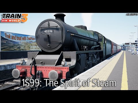 1S99: The Spirit of Steam - Southeastern High Speed - Jubilee - Train Sim World 3