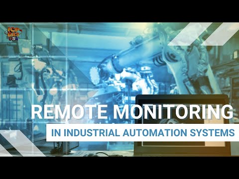 Remote Monitoring in Industrial Automation Systems