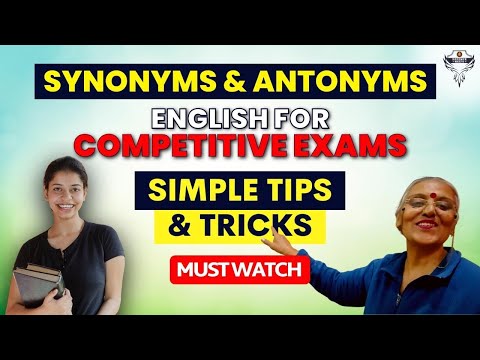 Synonyms & Antonyms - English For Competitive Exam | Tips & Tricks | Best method to learn Vocabulary