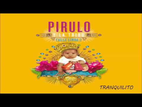 Tranquilito - Pirulo y La Tribu (2017)