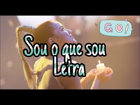 Sou O Que Sou - Go! Vive a Tu Manera