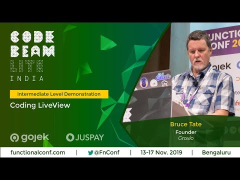 Coding LiveView by Bruce Tate #FnConf19 #CBLIndia
