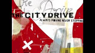 The City Drive : Over And Done