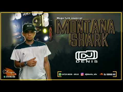 MEGA ESPECIAL MONTANA SHARK  ( DENIS SC)