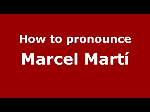 How to pronounce Marcel Martí (Spanish/Argentina) - PronounceNames.com