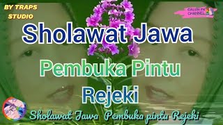 Download lagu Sholawat Jawa Kuno Pembuka Pintu Rejeki mp3