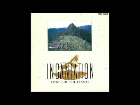 INCANTATION DANCE OF THE FLAMES