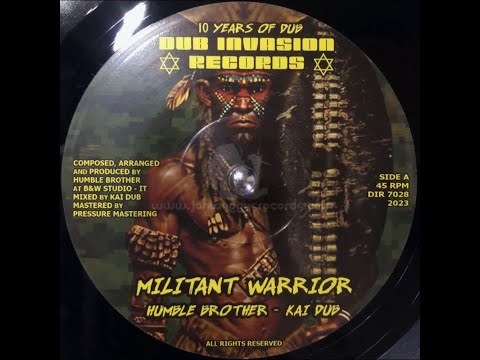 Dub  Invasion-7"-Militant Warrior / Humble Brother Meets Kai Dub