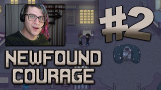Newfound Courage Letsplay #2