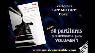 26. Let Me Out - Dover . &quot;50 partituras para aficionados al piano-Volumen 1&quot;