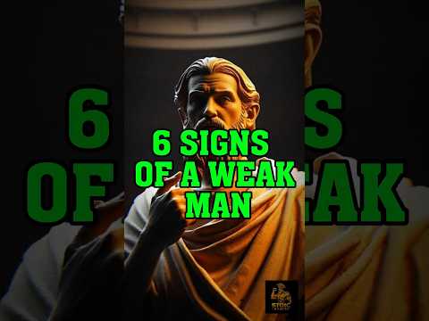 6 Signs Of A Weak Man. #stoicism #selfimprovement #stoicgrowth #personalgrowth