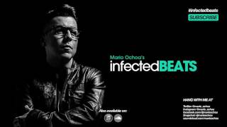 IBP105 - Mario Ochoa's Infected Beats Episode 105