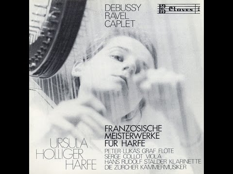 Ursula Holliger / Peter-Lukas Graf - André Caplet: Französische Meisterwerke für Harfe