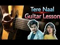 TERE NAAL Guitar Lesson (intro+chord) | Darshan Raval & Tulsi Kumar | guitar chords