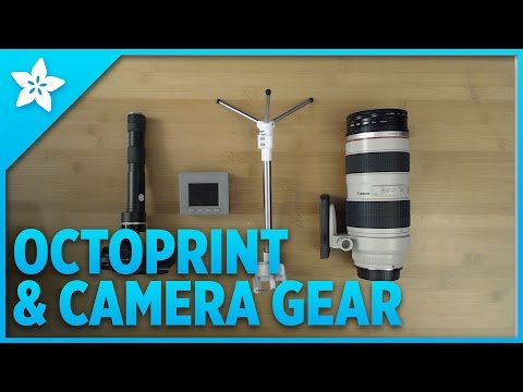 3D Hangouts - Octoprint and Camera Gear