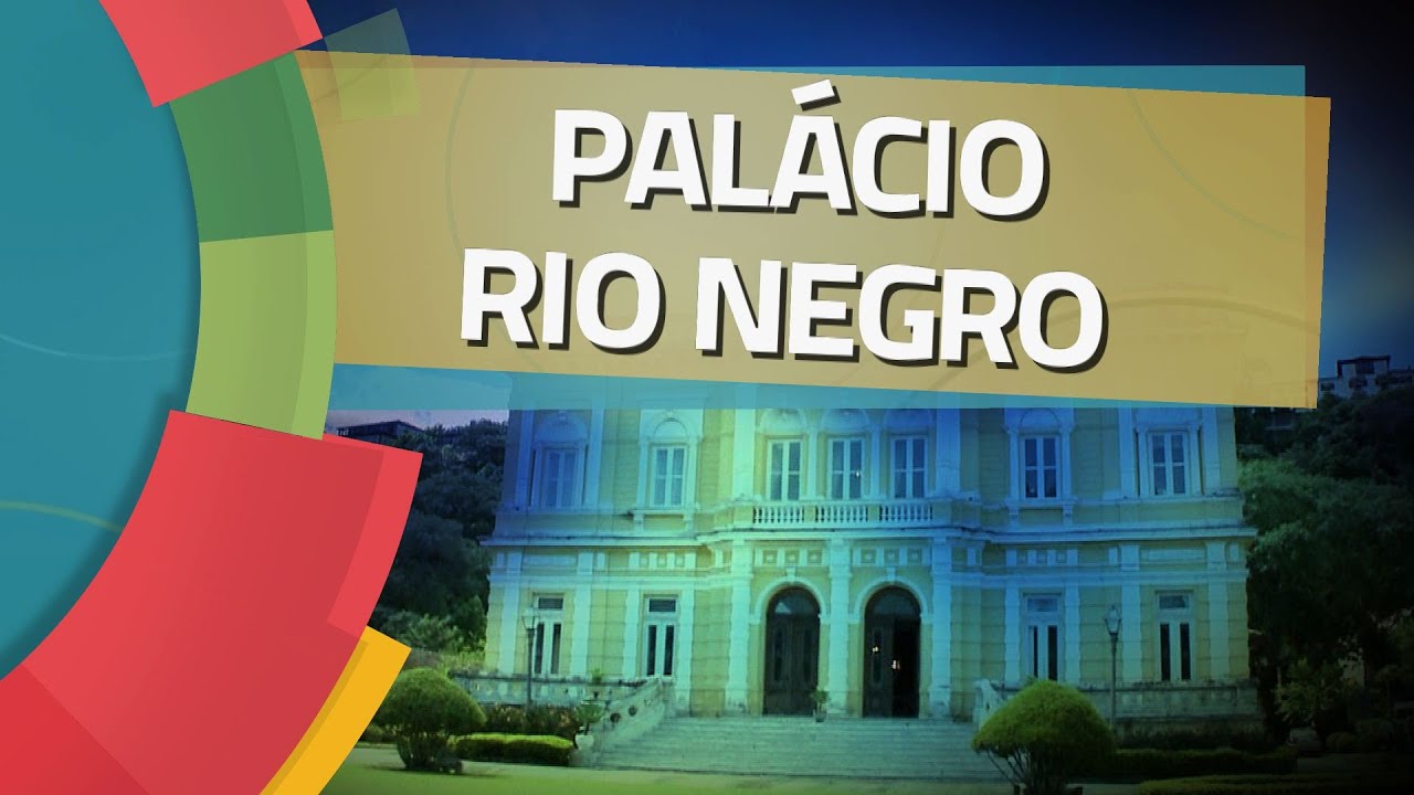 Conhecendo Museus - Ep. 53: PALÁCIO RIO NEGRO