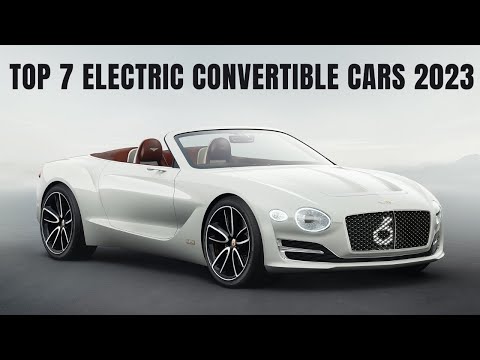 Top 7 Electric Convertible Cars 2023 | Luxury Cars | Tech News