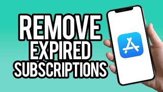 How To Remove Expired Subscriptions from iPhone (2023)