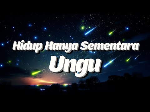 Hidup Hanya Sementara - Ungu Lirik