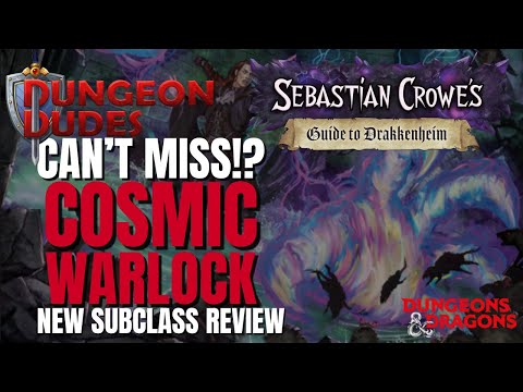 NEW! Dungeon Dudes Did it AGAIN! Cosmic Warlock Subclass Review - D&D 5e Subclass Series