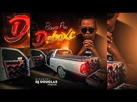 CD Sava Pix Deboxe Esp. Fim de Ano - DJ Douglas Ferrari 3