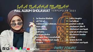 Download lagu LAA ILAAHA ILLALLAH - PUTRI ISNARI ll FULL ALBUM TERBAIK 2023 mp3