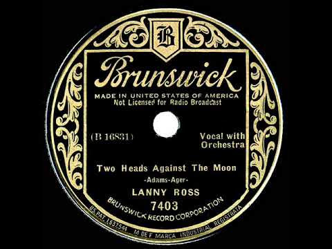 1935  Lanny Ross - Two Heads Against The Moon