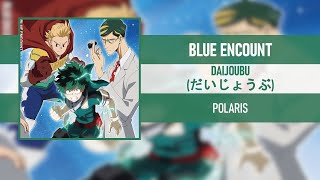 BLUE ENCOUNT - DAIJOUBU (だいじょうぶ) [POLARIS] [2019]