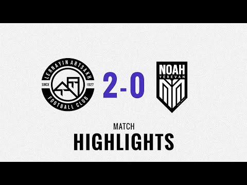 FC Lernayin Artsakh - FK Noah2 (2-0)