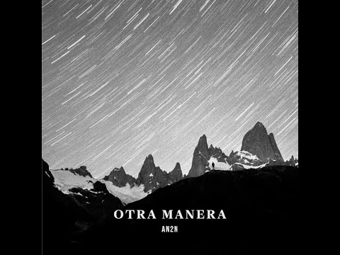 AN2N - Otra Manera (Lyric Video)